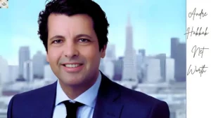 Andre A. Hakkakandre Hakkak Net Worth