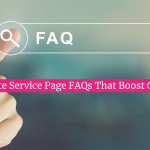 How to Write Service Page FAQs That Boost Conversions
