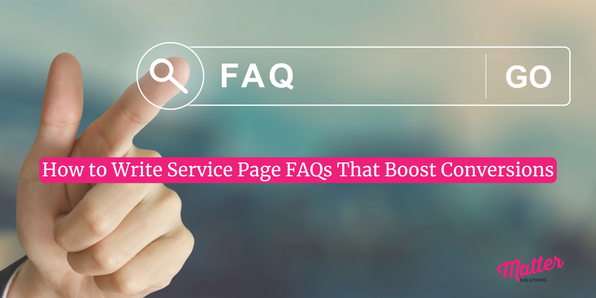 How to Write Service Page FAQs That Boost Conversions